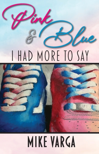 Book cover of: Pink & Blue. By: Mike Varga