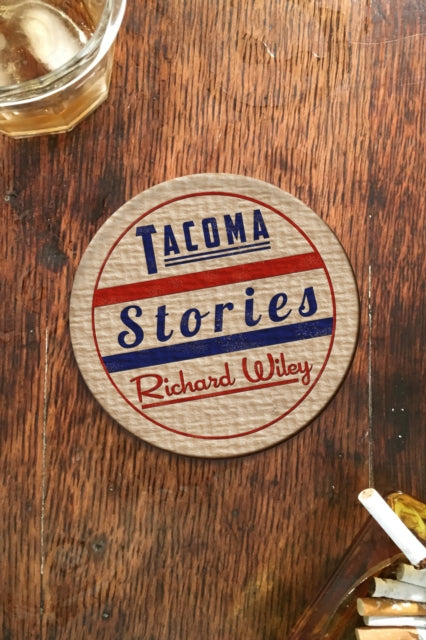 Book cover of: Tacoma Stories. By: Richard Wiley - undifferentiated