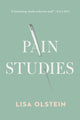 Book cover of: Pain Studies. By: Lisa Olstein