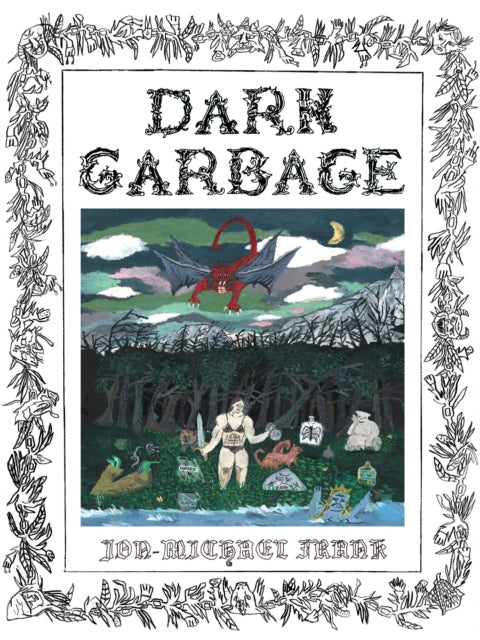 Book cover of: Dark Garbage. By: Jon-Michael Frank