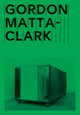 Book cover of: Gordon Matta-Clark: Open House. By: Gordon Matta-Clark