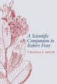 Book cover of: Scientific Companion to Robert Frost. By: Virginia F. Smith