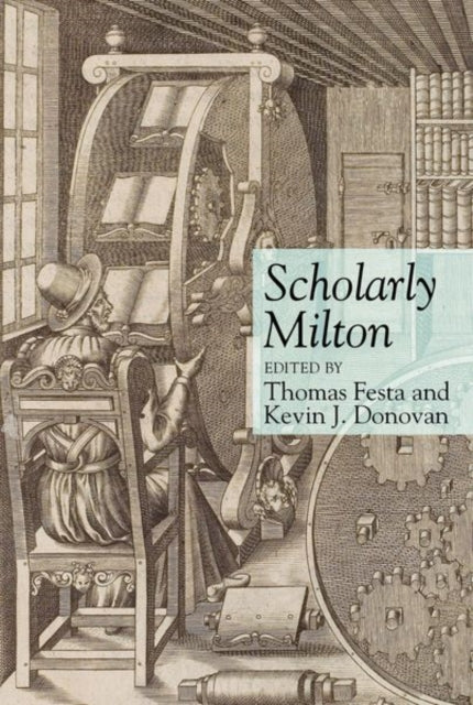 Book cover of: Scholarly Milton. By: Thomas Festa