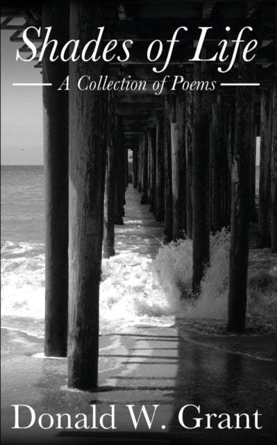 Book cover of: Shades of Life (A Collection of Poems)