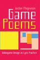 Book cover of: Game Poems. By: Jordan Magnuson