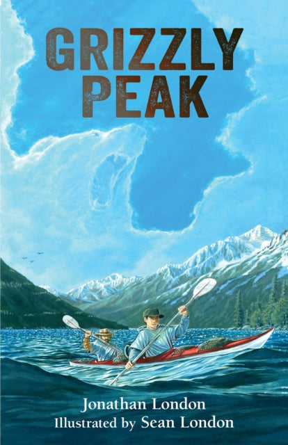 Book cover of: Grizzly Peak. By: Jonathan London
