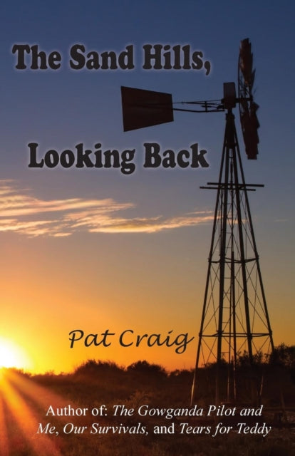 Book cover of: Sand Hills, Looking Back. By: Pat Craig