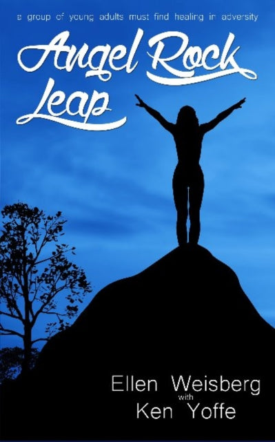 Book cover of: Angel Rock Leap. By: Ellen Weisberg