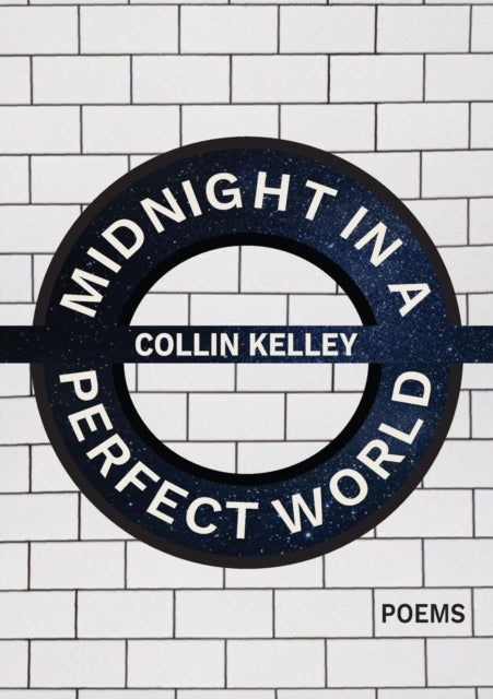 Book cover of: Midnight in a Perfect World. By: Collin Kelley