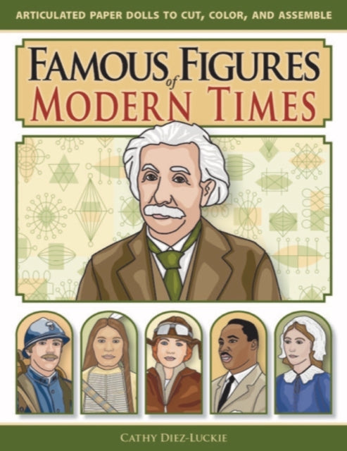 Book cover of: Famous Figures of Modern Times. By: Cathy Diez-Luckie