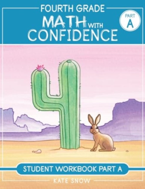 Book cover of: Fourth Grade Math with Confidence Student Workbook A. By: Itamar Katz