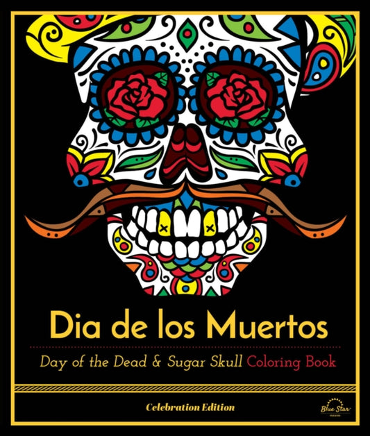 Book cover of: Dia De Los Muertos. By: Blue Star Premier
