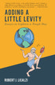 Book cover of: Adding a Little Levity. By: Robert J. Licalzi