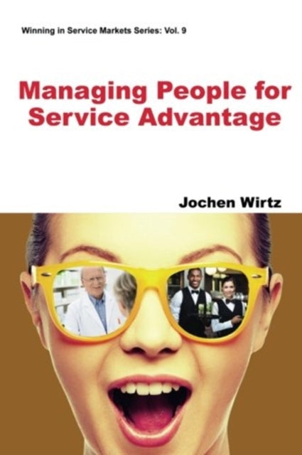 Book cover of: Managing People For Service Advantage. By: Jochen Wirtz