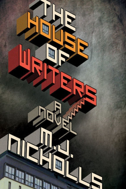 Book cover of: House of Writers. By: M. J. Nicholls