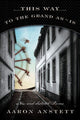 Book cover of: This Way to the Grand As-Is. By: Aaron Anstett