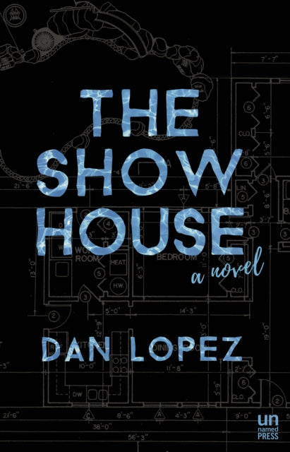 Book cover of: Show House. By: Dan Lopez