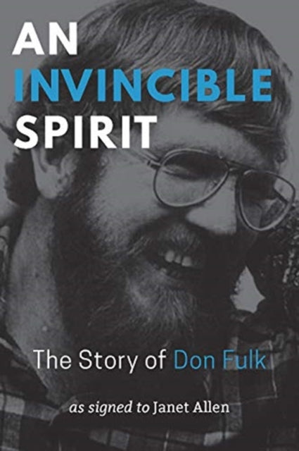 Book cover of: Invincible Spirit – The Story of Don Fulk, As signed to Janet Allen. By: Janet Allen