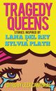 Book cover of: Tragedy Queens. By: Lisa Marie Basile