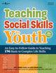 Book cover of: Teaching Social Skills to Youth, 4th Edition. By: Jeff Tierney