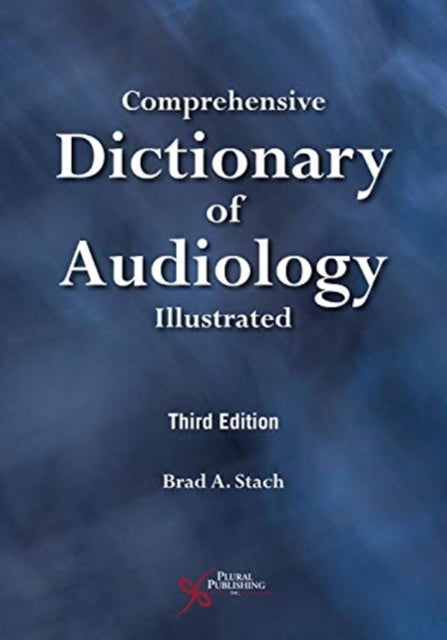 Book cover of: Comprehensive Dictionary of Audiology. By: Brad A. Stach