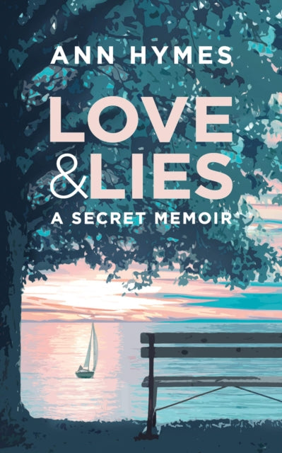 Book cover of: Love & Lies. By: Ann Hymes
