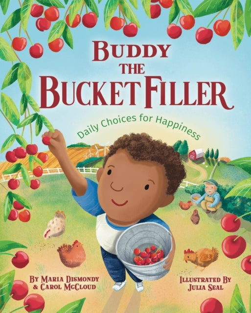 Book cover of: Buddy the Bucket Filler. By: Maria Dismondy