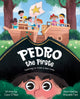 Pedro the Pirate, Learing to trust a new crew 9781945369490 Ciara O'Neal