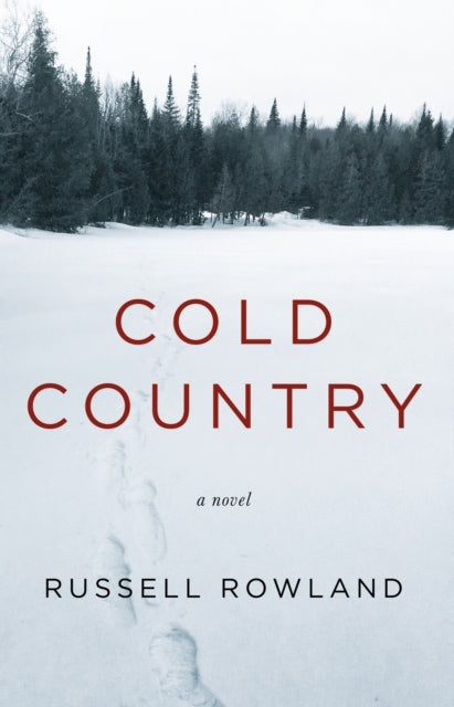 Book cover of: Cold Country. By: Russell Rowland