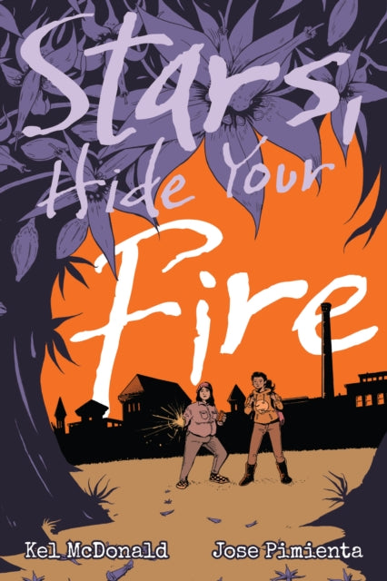 Book cover of: Stars, Hide Your Fire. By: Kel McDonald