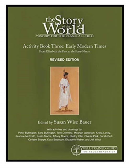 Book cover of: Story of the World, Vol. 3 Activity Book, Revised Edition. By: Susan Wise Bauer