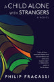 Book cover of: Child Alone with Strangers. By: Philip Fracassi