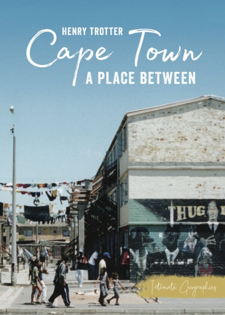 Book cover of: Cape Town. By: Henry Trotter