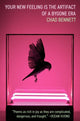 Book cover of: Your New Feeling Is the Artifact of a Bygone Era. By: Chad Bennett