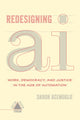 Book cover of: Redesigning AI. By: Daron Acemoglu