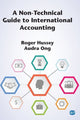 Book cover of: Non-Technical Guide to International Accounting. By: Roger Hussey