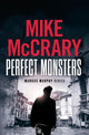 Book cover of: Perfect Monsters. By: Mike McCrary