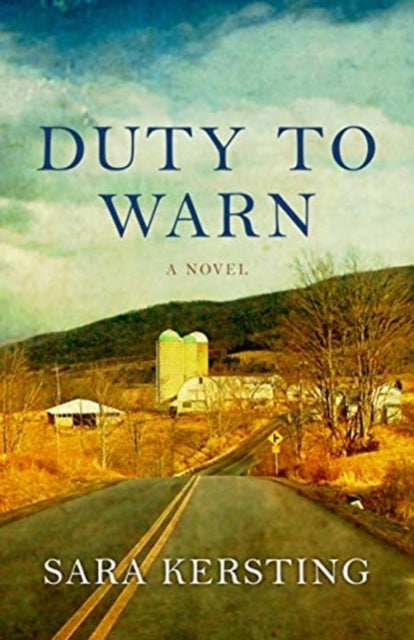 Book cover of: Duty To Warn – A Novel. By: Sara Kersting