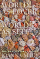 World as Lover, World as Self, Courage for Global Justice and Ecological Renewal 9781946764843 Joanna Macy