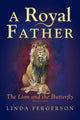 Book cover of: Royal Father. By: Linda Fergerson