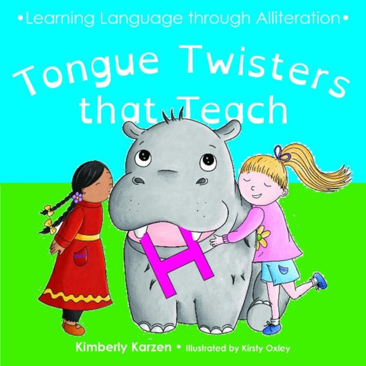 Book cover of: Tongue Twisters that Teach. By: Kimberly Karzen