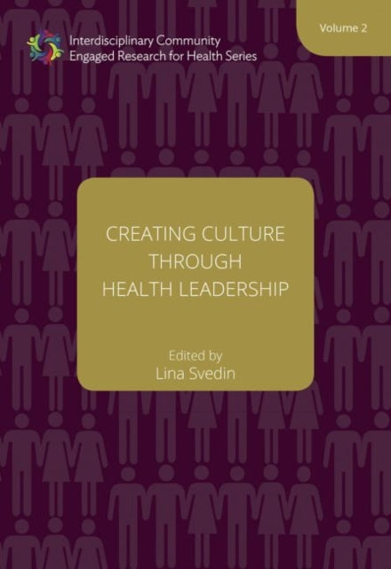 Book cover of: Creating Culture through Health Leadership Volume 2. By: Farrah Jacquez