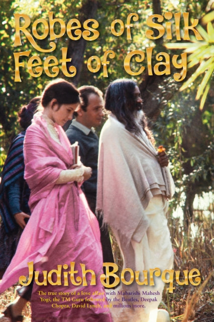 Book cover of: Robes of Silk Feet of Clay. By: Judith Bourque