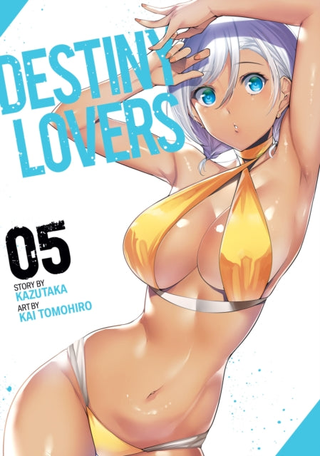 Book cover of: Destiny Lovers Vol. 5. By: Kazutaka