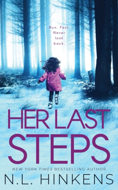 Book cover of: Her Last Steps. By: N.L. Hinkens