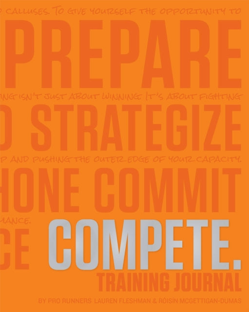 Book cover of: COMPETE Training Journal (Tangerine Edition). By: Lauren Fleshman