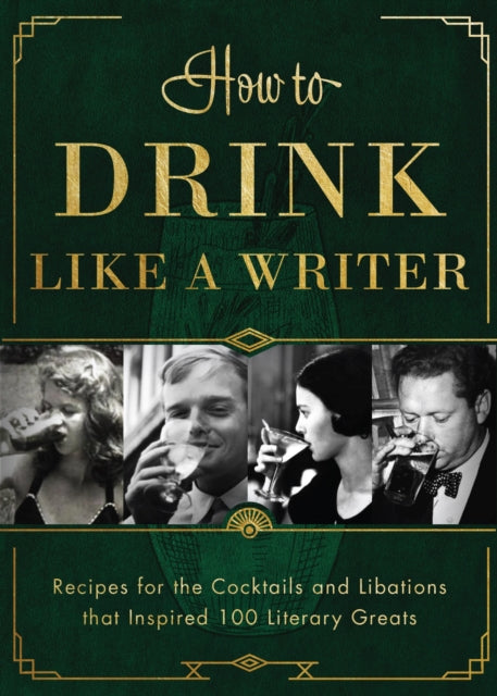 Book cover of: How to Drink Like a Writer. By: Apollo Publishers