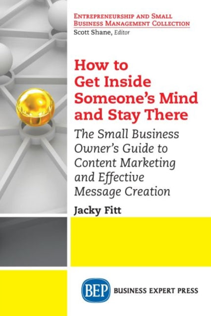 Book cover of: How to Get Inside Someone's Mind and Stay There. By: Jacky Fitt