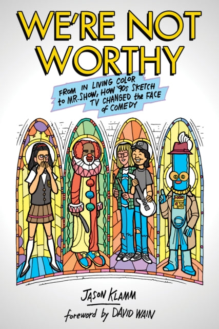 Book cover of: We're Not Worthy. By: Jason Klamm
