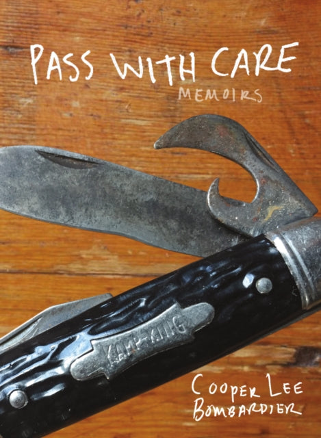 Book cover of: Pass with Care. By: Cooper Lee Bombardier
